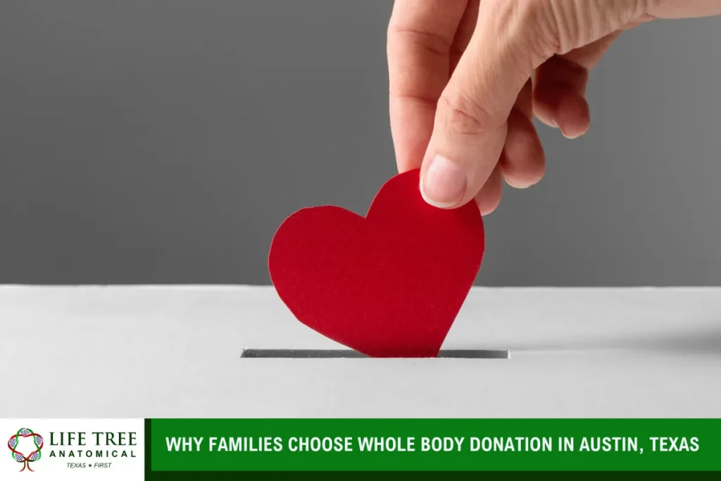 Why Families Choose Whole Body Donation in Austin, Texas