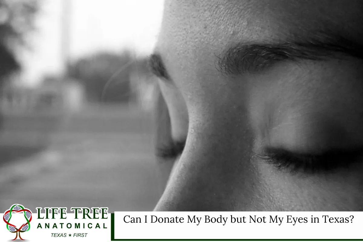 Can I Donate My Body but Not My Eyes in Texas