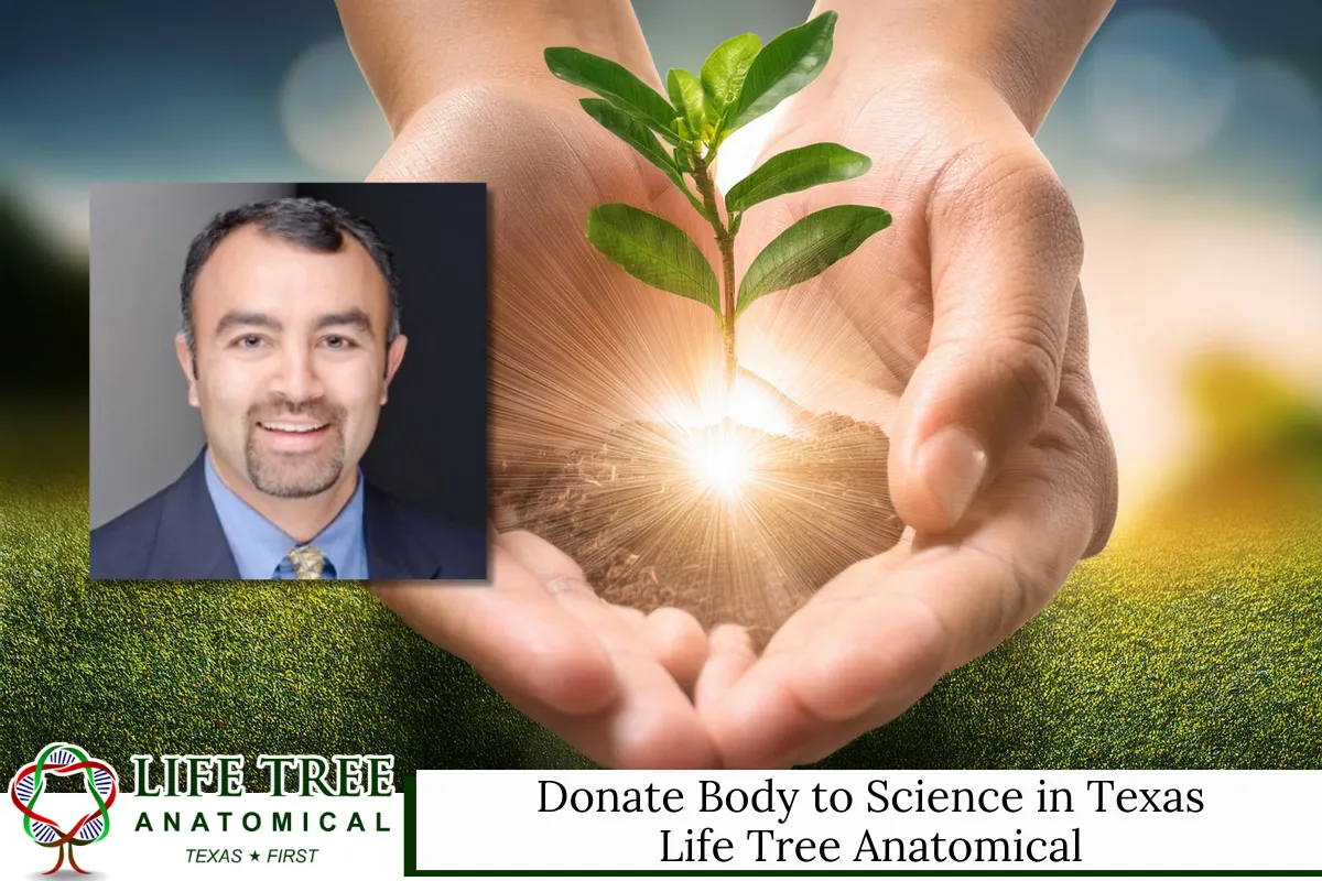 Donate Body to Science in Texas - Life Tree Anatomical