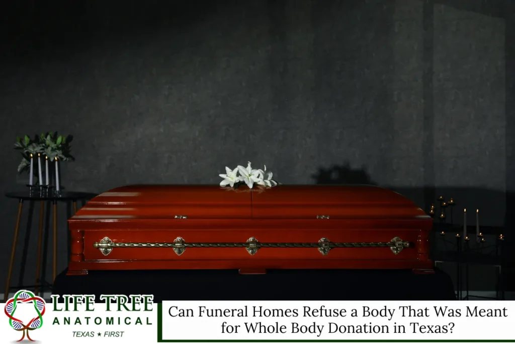 Can Funeral Homes Refuse a Body That Was Meant for Whole Body Donation in Texas?