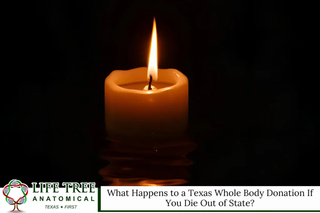 What Happens to a Texas Whole Body Donation If You Die Out of State